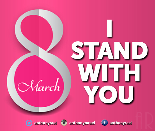 I Stand With You : March 8th 