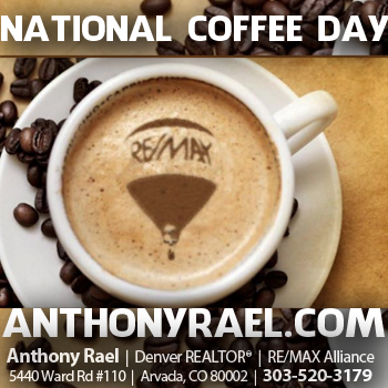 National Coffee Day - Denver Colorado REMAX Realtors