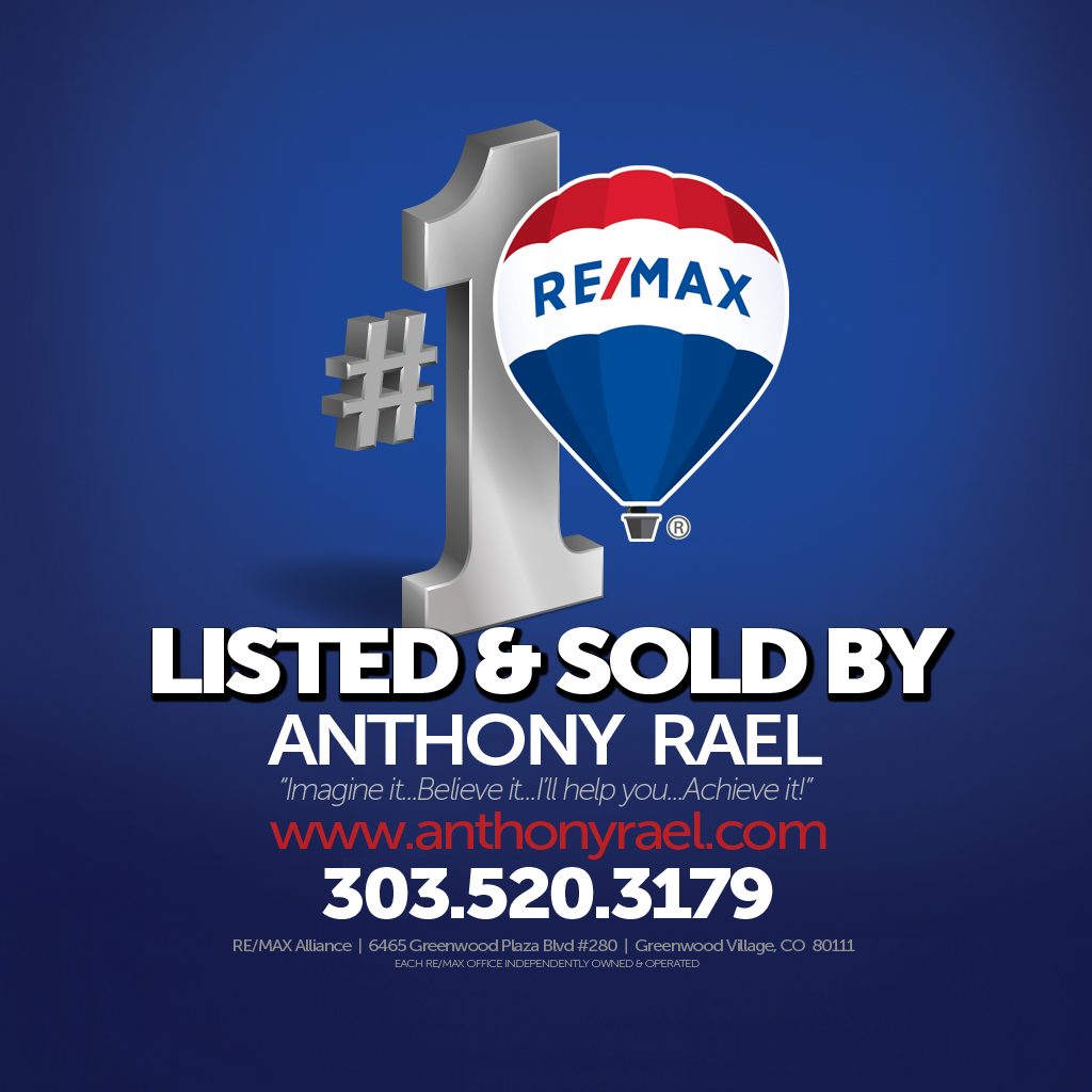 Listed & Sold by Anthony Rael - REMAX Denver Colorado