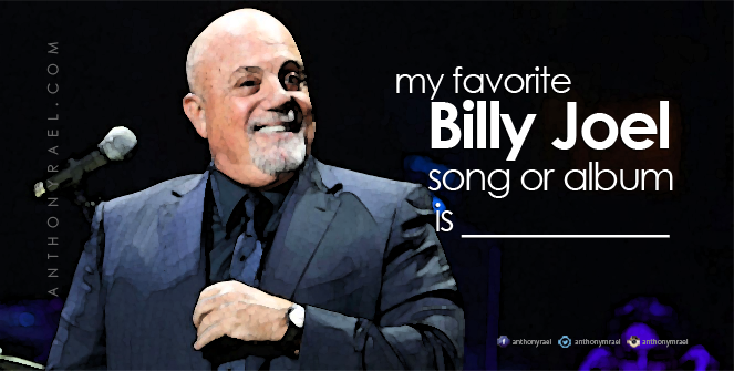 Favorite Billy Joel Song?