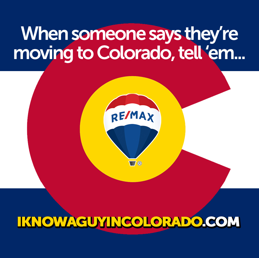 When someone says they’re moving to Denver Colorado...tell ‘em “I know a guy in Denver Colorado” - RE/MAX Denver Colorado Real Estate Agent & Referral Partner, Anthony Rael