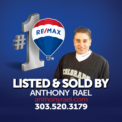 Listed & Sold by Denver Colorado Real Estate Agent + Denver Colorado Realtor - Anthony Rael - RE/MAX