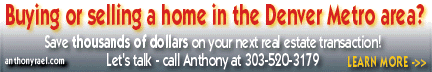 Buying or selling a home in the Denver Metro area? Save $2,000 (or more) on your next real estate transaction!