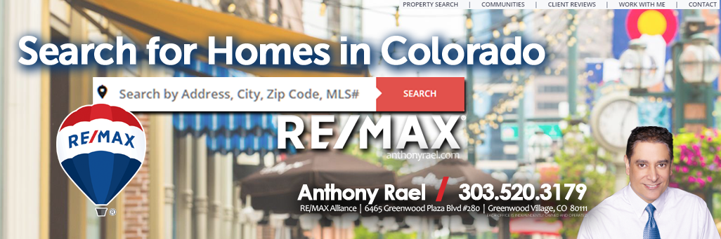 Find Your Dream Home with REMAX in Colorado : Denver Colorado Homes For Sale : Denver MLS Property Listings : SearchHomesInDenver.com : Anthony Rael REMAX Colorado Real Estate Agents