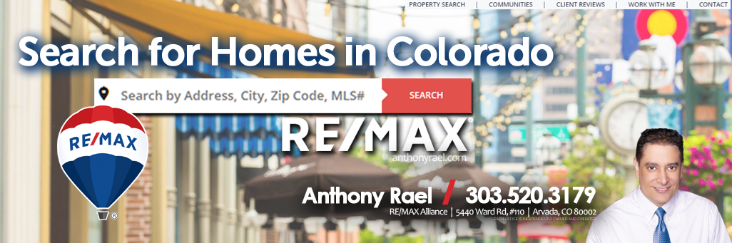 Find Your Dream Home in Colorado : Denver CO Homes For Sale : Property Listings : Anthony Rael REMAX Colorado Real Estate Agents