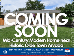 Coming July 8th : 6154 Allison St in Arvada, CO 80004
